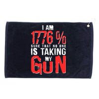 I Am 1776 Sure That No One Is Taking My Gun Grommeted Golf Towel