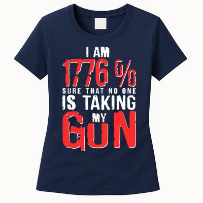 I Am 1776 Sure That No One Is Taking My Gun Womens T-Shirt