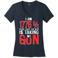 I Am 1776 Sure That No One Is Taking My Gun Women's V-Neck T-Shirt