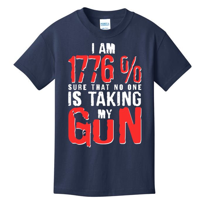 I Am 1776 Sure That No One Is Taking My Gun Kids T-Shirt