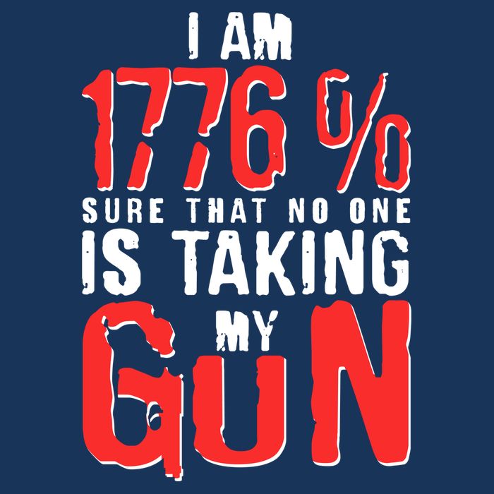 I Am 1776 Sure That No One Is Taking My Gun Kids T-Shirt