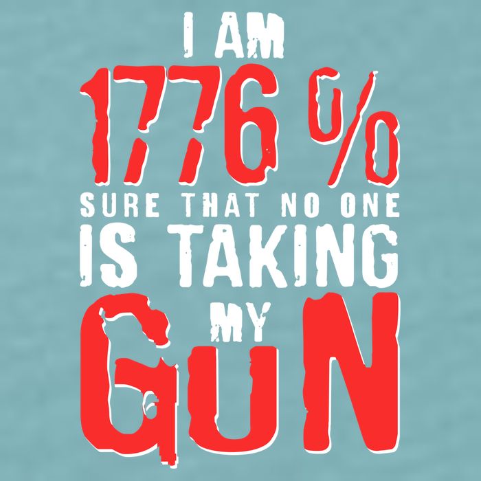 I Am 1776 Sure That No One Is Taking My Gun Sueded Cloud Jersey T-Shirt