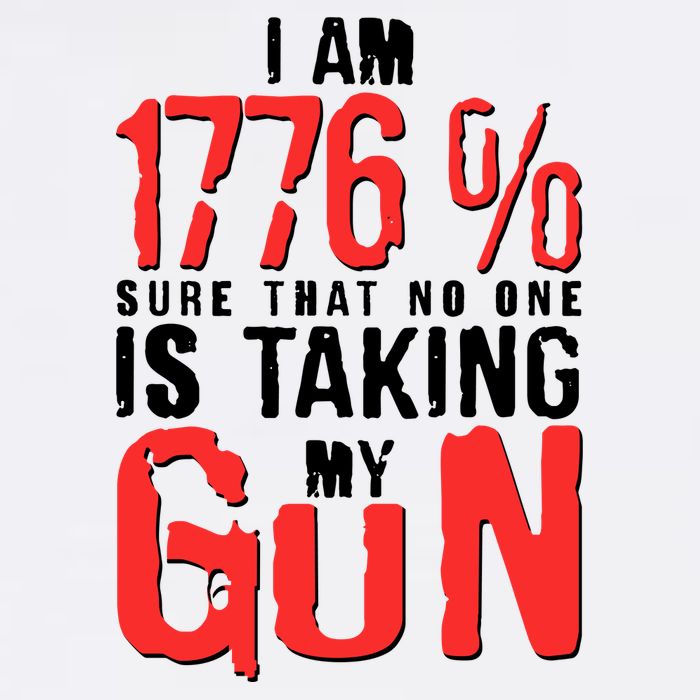I Am 1776 Sure That No One Is Taking My Gun Garment-Dyed Sweatshirt