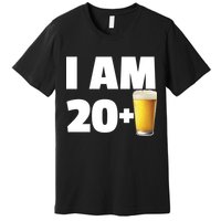I Am 20 Plus Beer 21st Birthday Premium T-Shirt