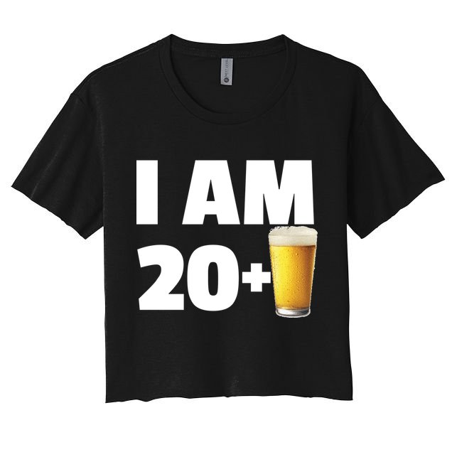 I Am 20 Plus Beer 21st Birthday Crop Top