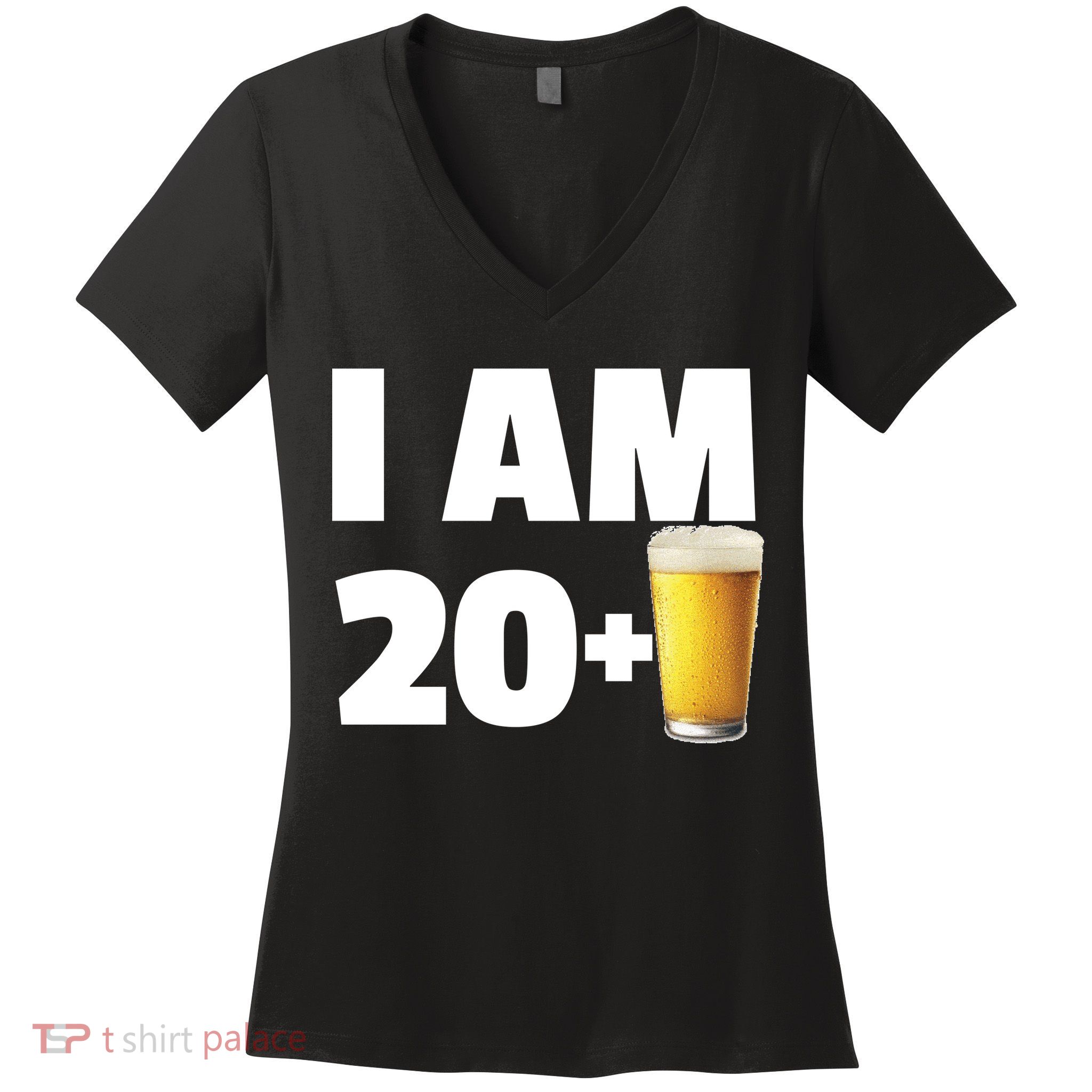 I Am 20 Plus Beer 21st Birthday Women's V-Neck T-Shirt
