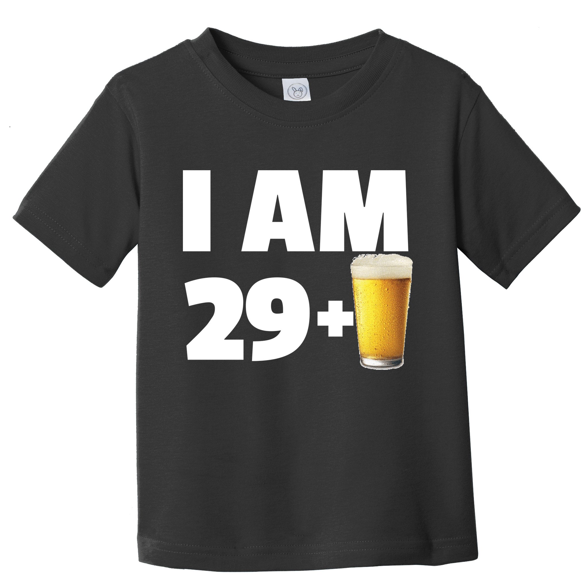 I Am 29 Plus Beer 30th Birthday Toddler T-Shirt