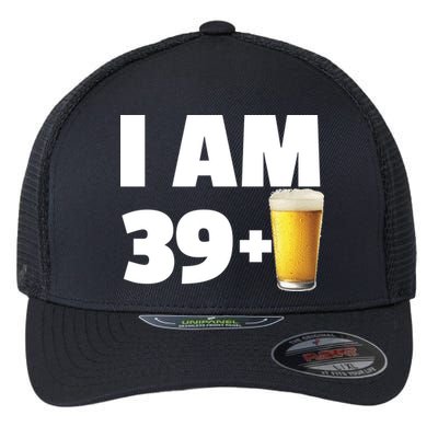 I Am 39 Plus Beer 40th Birthday Flexfit Unipanel Trucker Cap