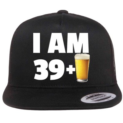 I Am 39 Plus Beer 40th Birthday Flatbill Hat