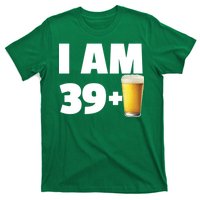 I Am 39 Plus Beer 40th Birthday T-Shirt