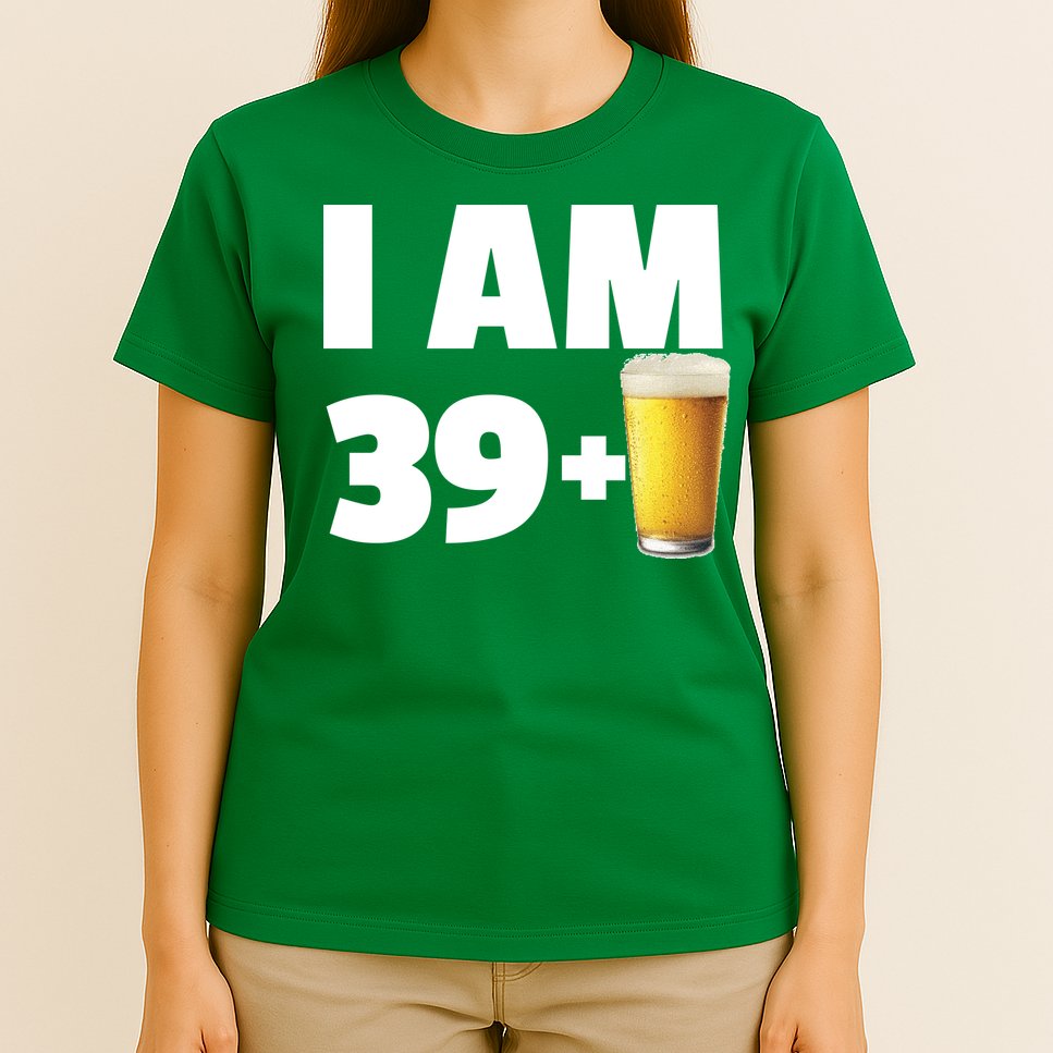 I Am 39 Plus Beer 40th Birthday T-Shirt