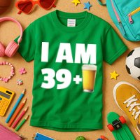 I Am 39 Plus Beer 40th Birthday Kids T-Shirt