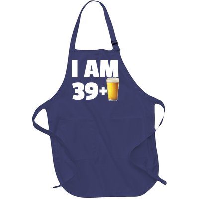 I Am 39 Plus Beer 40th Birthday Full-Length Apron With Pockets