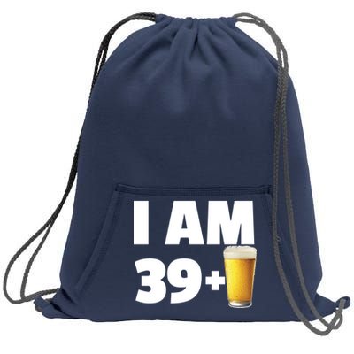 I Am 39 Plus Beer 40th Birthday Sweatshirt Cinch Pack Bag