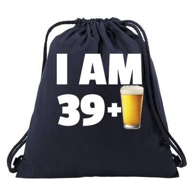 I Am 39 Plus Beer 40th Birthday Drawstring Bag