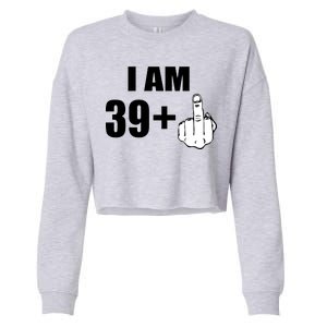 I Am 40 Middle Finger Cropped Pullover Crew