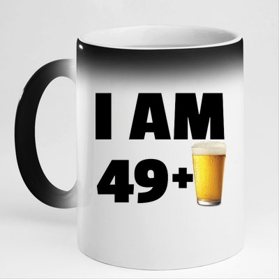 I Am 49 Plus Beer 50th Birthday 11oz Black Color Changing Mug