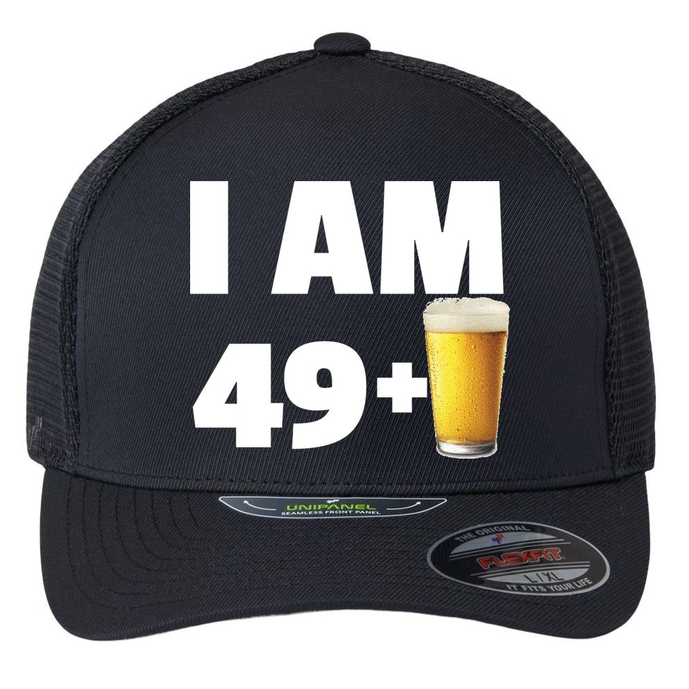 I Am 49 Plus Beer 50th Birthday Flexfit Unipanel Trucker Cap