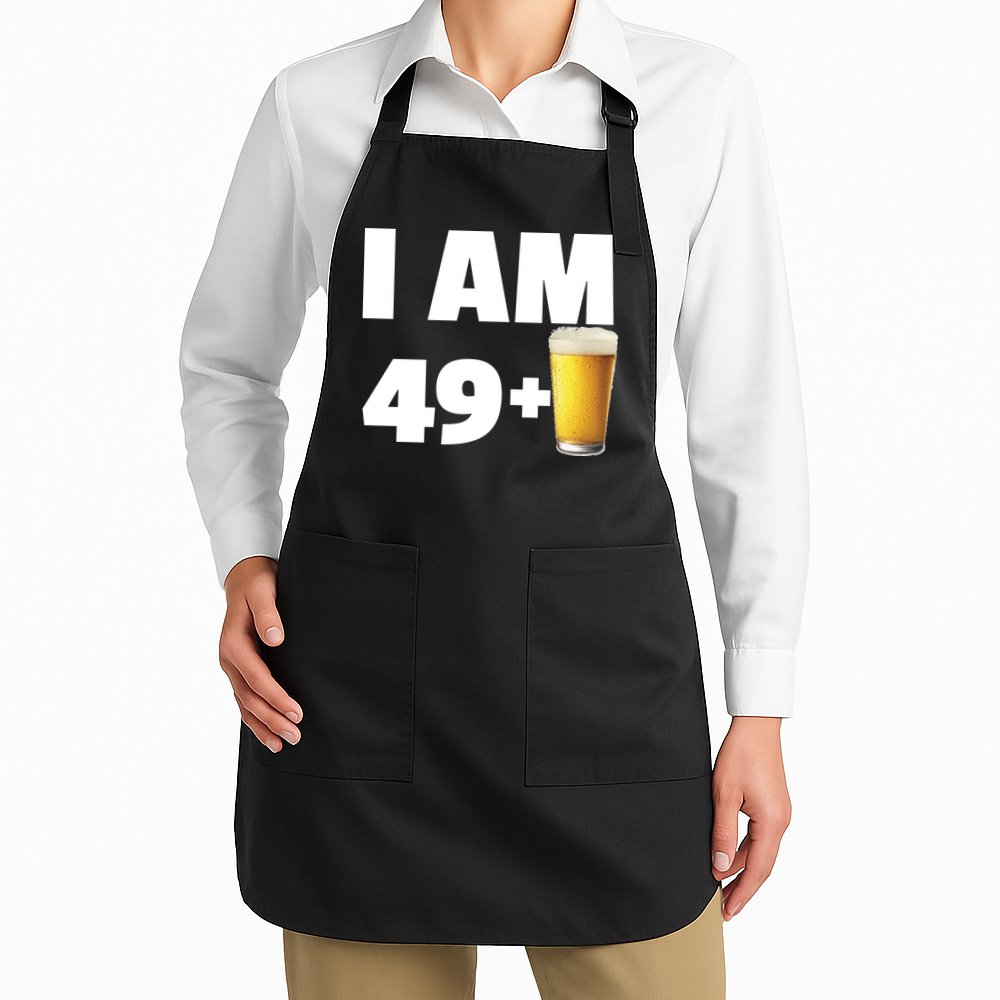 I Am 49 Plus Beer 50th Birthday Apron