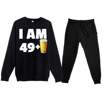 I Am 49 Plus Beer 50th Birthday Premium Crewneck Sweatsuit Set