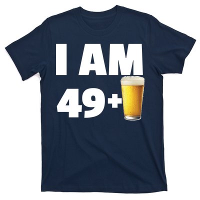 I Am 49 Plus Beer 50th Birthday T-Shirt