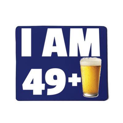 I Am 49 Plus Beer 50th Birthday Mousepad