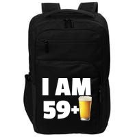 I Am 59 Plus Beer 60th Birthday Impact Tech Backpack