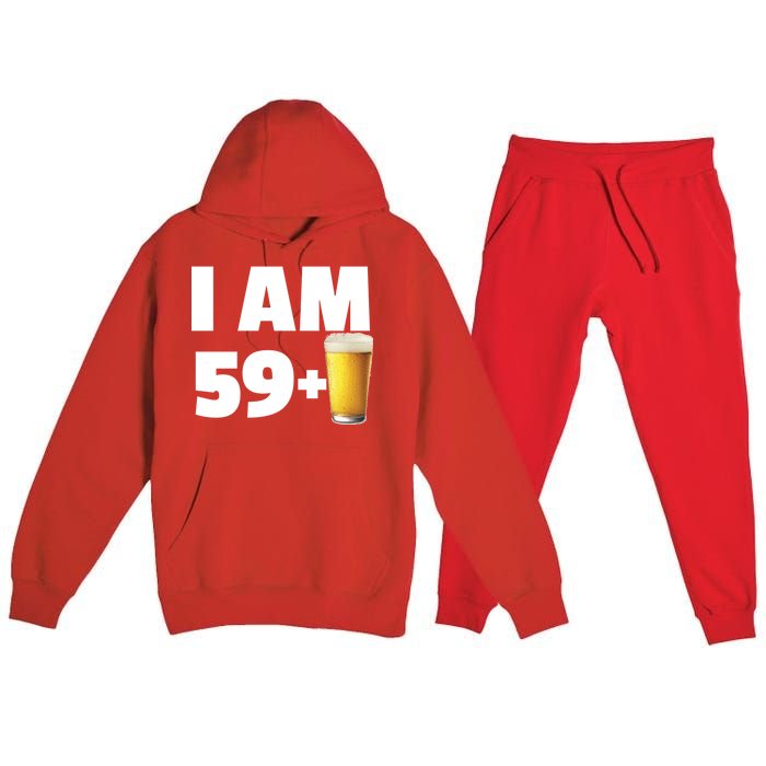 I Am 59 Plus Beer 60th Birthday Premium Hooded Sweatsuit Set