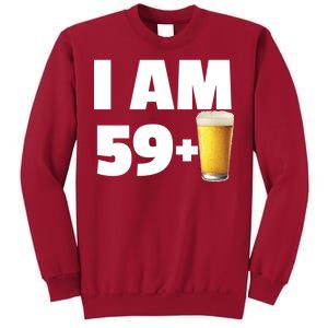 I Am 59 Plus Beer 60th Birthday Tall Sweatshirt