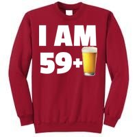 I Am 59 Plus Beer 60th Birthday Tall Sweatshirt