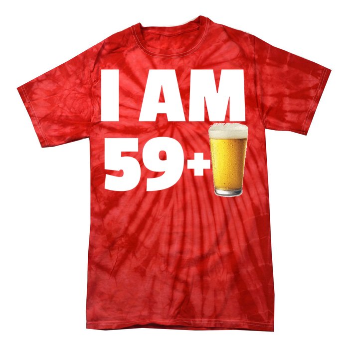 I Am 59 Plus Beer 60th Birthday Tie-Dye T-Shirt