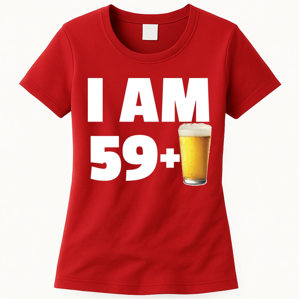 I Am 59 Plus Beer 60th Birthday Womens T-Shirt