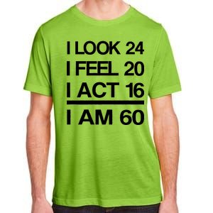 I Am 60 Funny 60th Birthday Adult ChromaSoft Performance T-Shirt