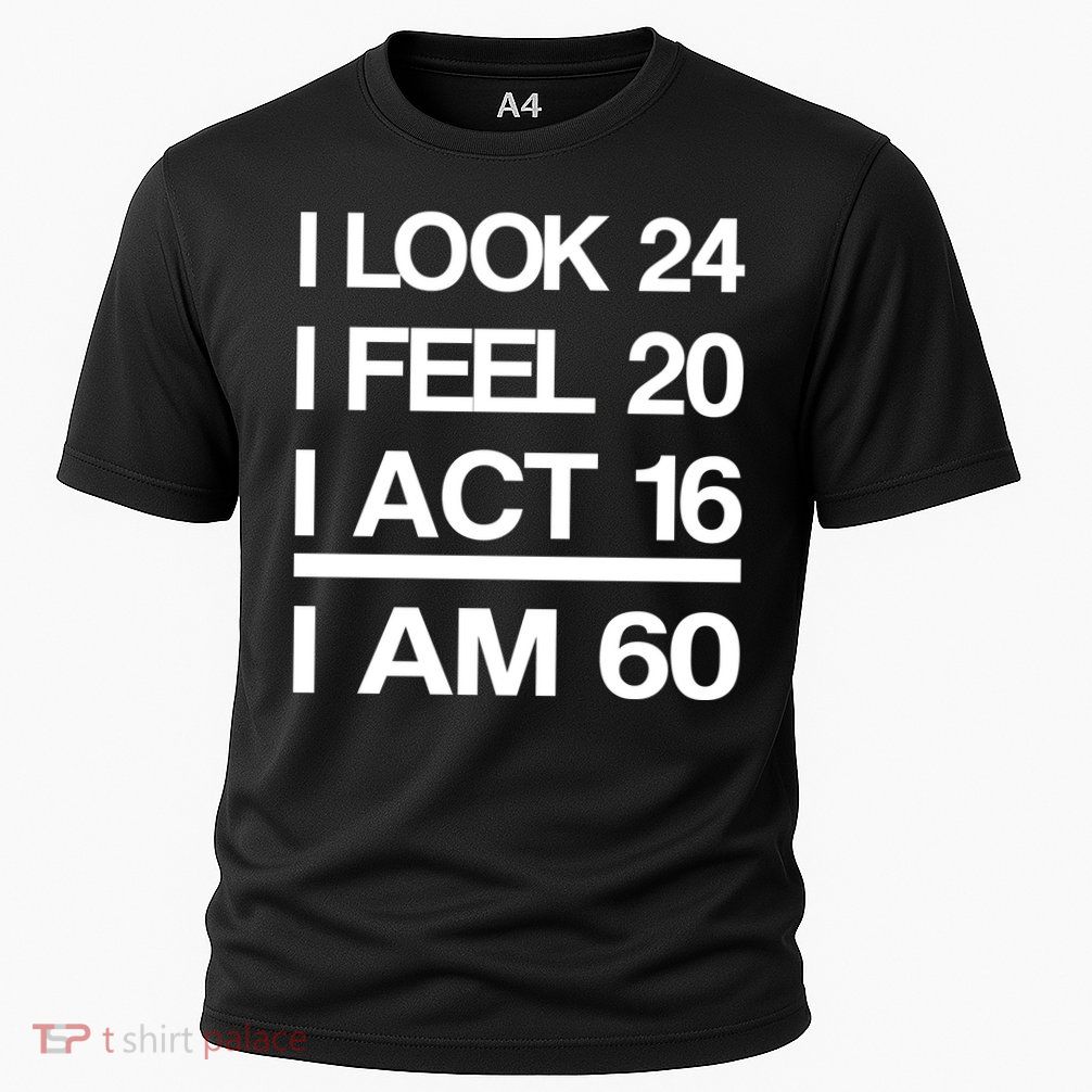 I Am 60 Funny 60th Birthday Cooling Performance Crew T-Shirt