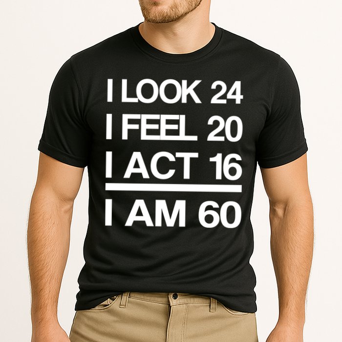 I Am 60 Funny 60th Birthday Cooling Performance Crew T-Shirt