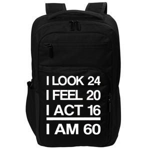 I Am 60 Funny 60th Birthday Impact Tech Backpack