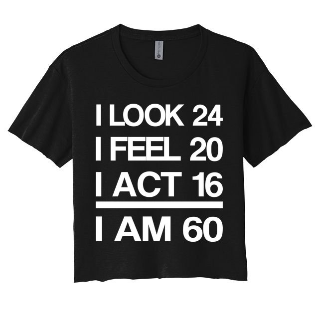 I Am 60 Funny 60th Birthday Crop Top