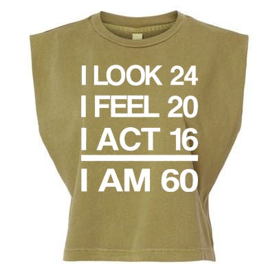 I Am 60 Funny 60th Birthday Garment-Dyed Women's Muscle Tee