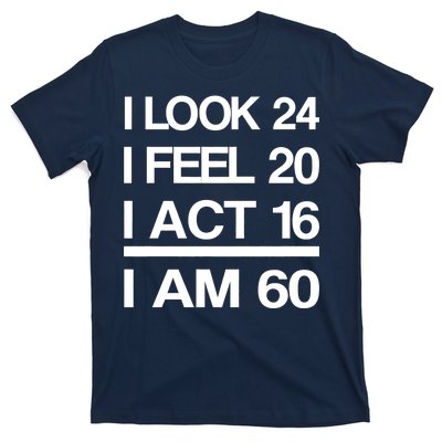 I Am 60 Funny 60th Birthday T-Shirt