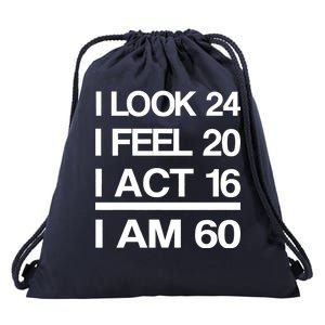 I Am 60 Funny 60th Birthday Drawstring Bag