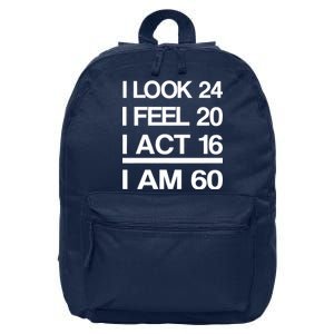 I Am 60 Funny 60th Birthday 16 in Basic Backpack