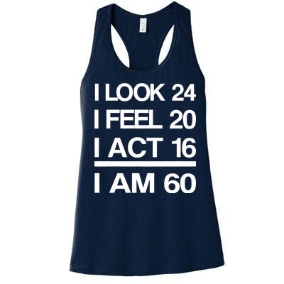 I Am 60 Funny 60th Birthday Women's Racerback Tank