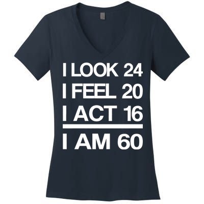 I Am 60 Funny 60th Birthday Women's V-Neck T-Shirt