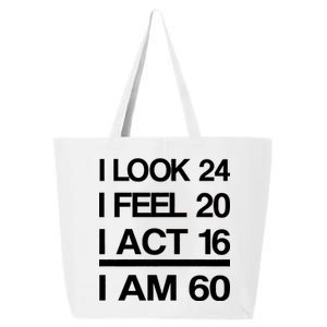 I Am 60 Funny 60th Birthday 25L Jumbo Tote