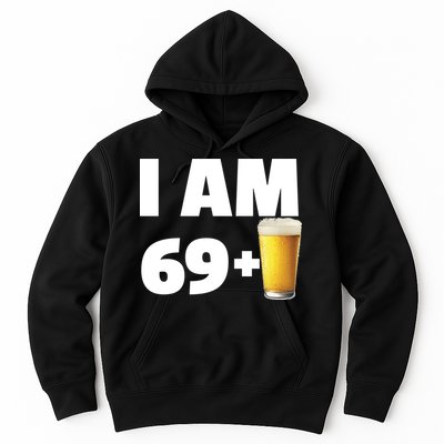 I Am 69 Plus Beer 70th Birthday Hoodie