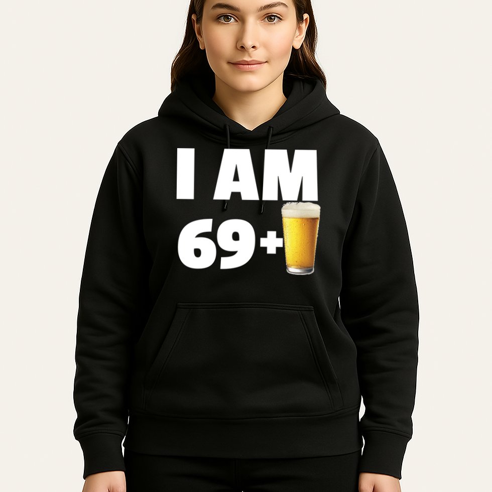 I Am 69 Plus Beer 70th Birthday Hoodie
