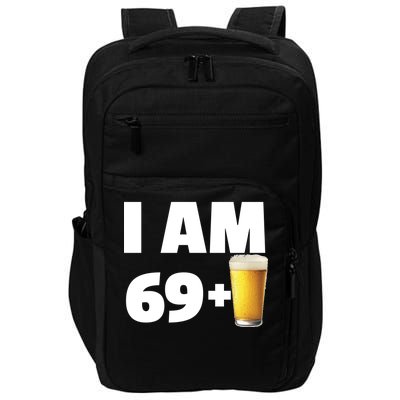 I Am 69 Plus Beer 70th Birthday Impact Tech Backpack