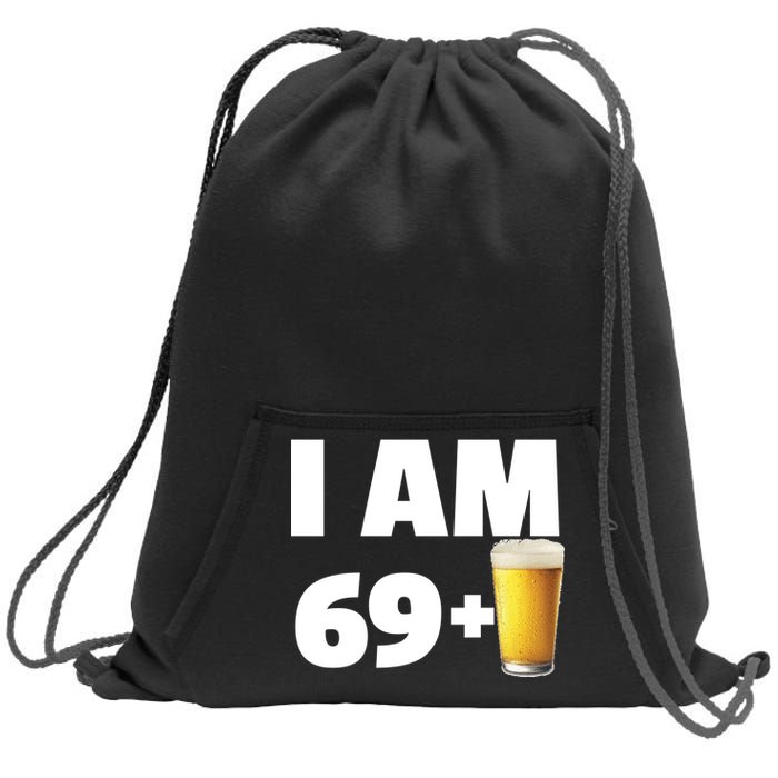 I Am 69 Plus Beer 70th Birthday Sweatshirt Cinch Pack Bag