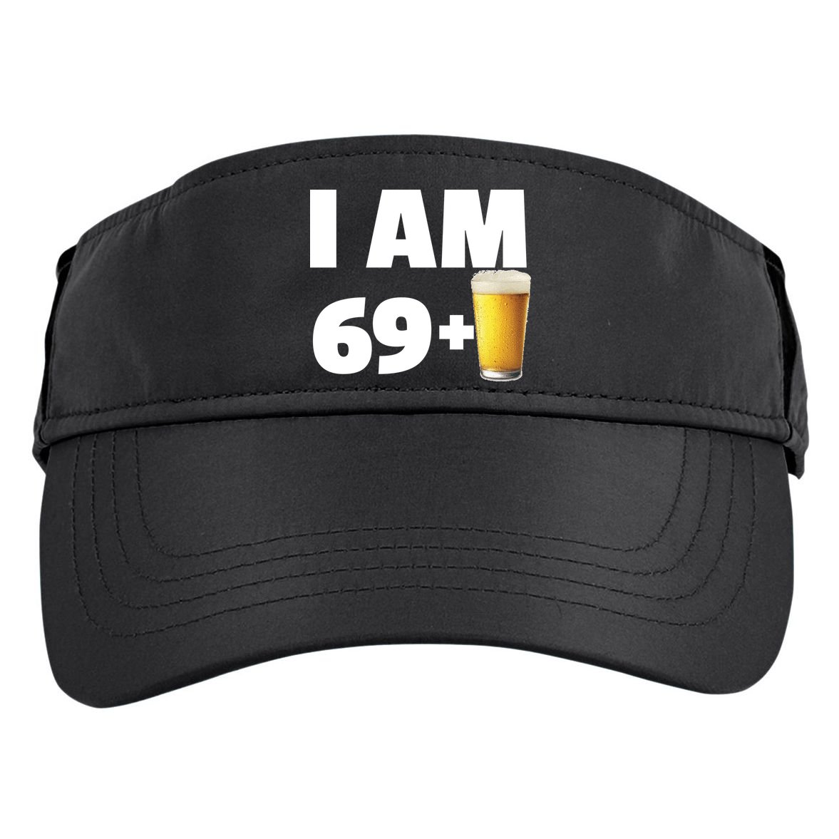 I Am 69 Plus Beer 70th Birthday Adult Drive Performance Visor