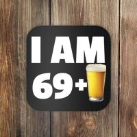 I Am 69 Plus Beer 70th Birthday Coaster